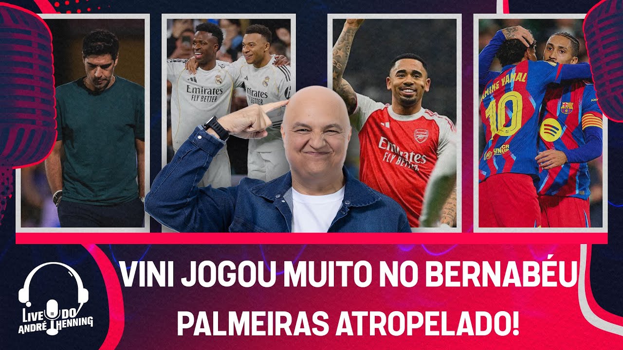 PIOR DERROTA DA ERA ABEL FERREIRA; REAL GOLEIA COM SHOW DE VINI JR; GABRIEL JESUS BRILHA NO ARSENAL