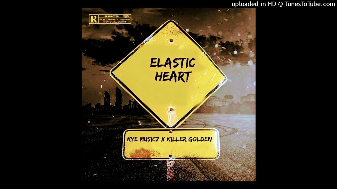 Kye Musicz x Killer Golden _-____Elastic Heart