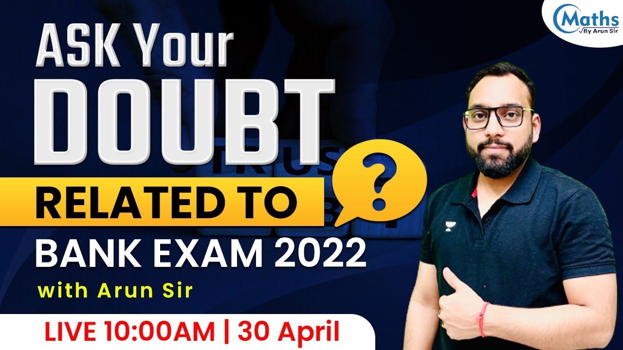 BANK EXAM 2022 | Ask Your Doubts Related to Bank Exam | Maths by Arun sir