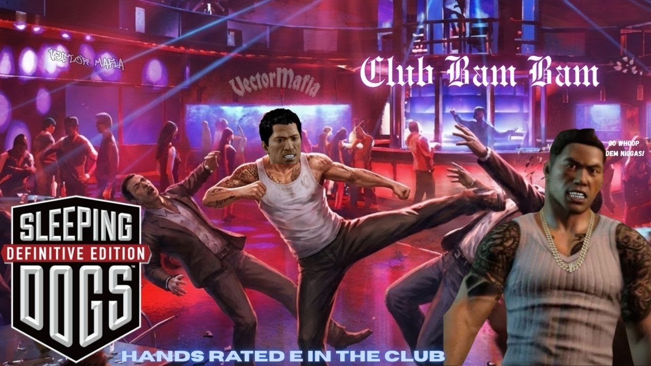 I TORE THE CLUB UP FOR WINSTON! Sleeping Dogs Definitive Edition