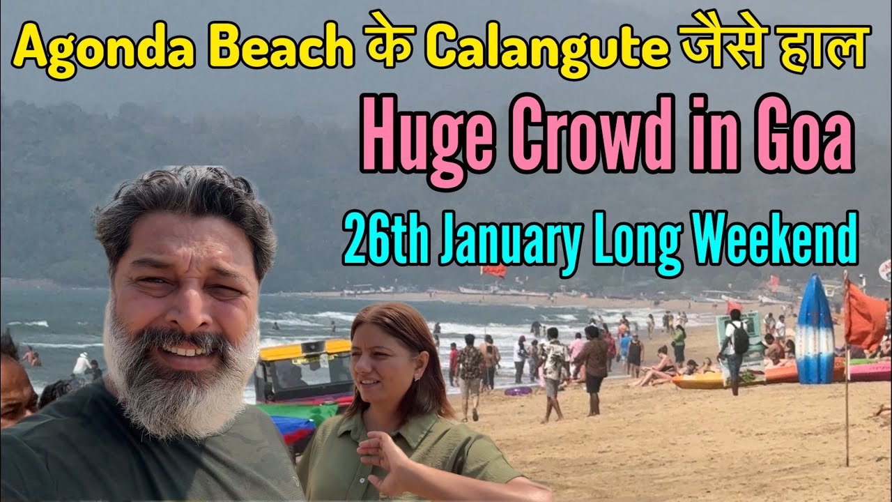 Agonda Beach के Calangute जैसे हाल || Huge Crowd in Goa || Harry Dhillon 