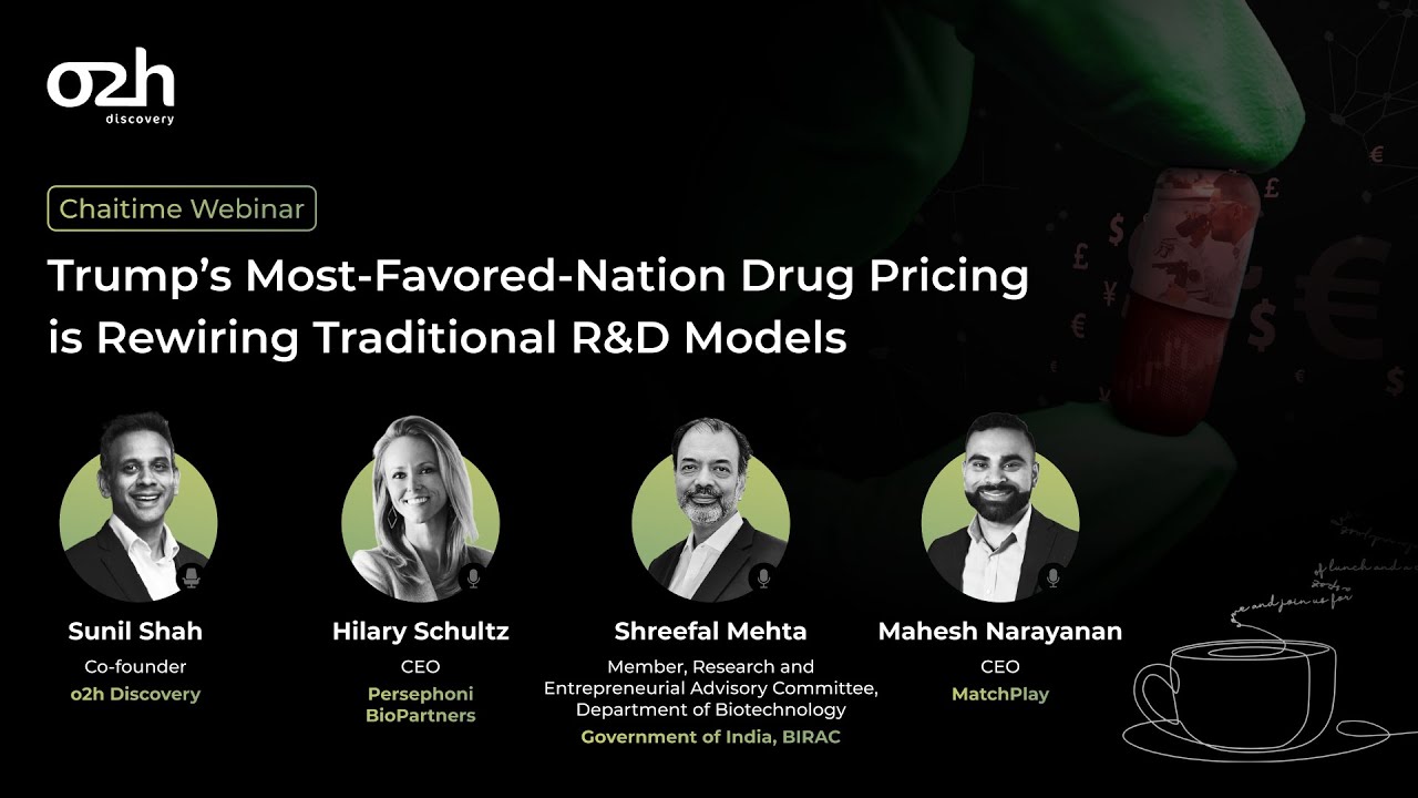 o2h ChaiTime Webinar│Trump’s Most-Favored-Nation Drug Pricing is Rewiring Traditional R&D Models