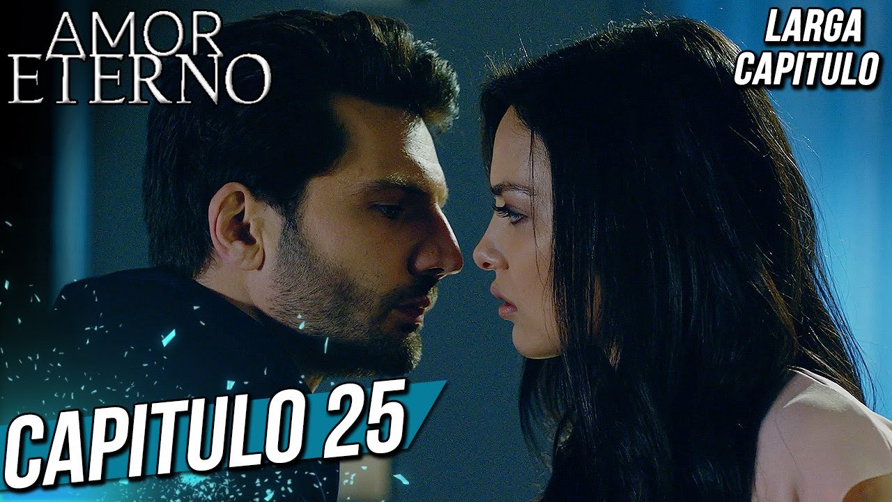 AMOR ETERNO - Capitulo 25 (Larga Capitulo) | Kara Sevda (AUDIO ESPAÑOL)