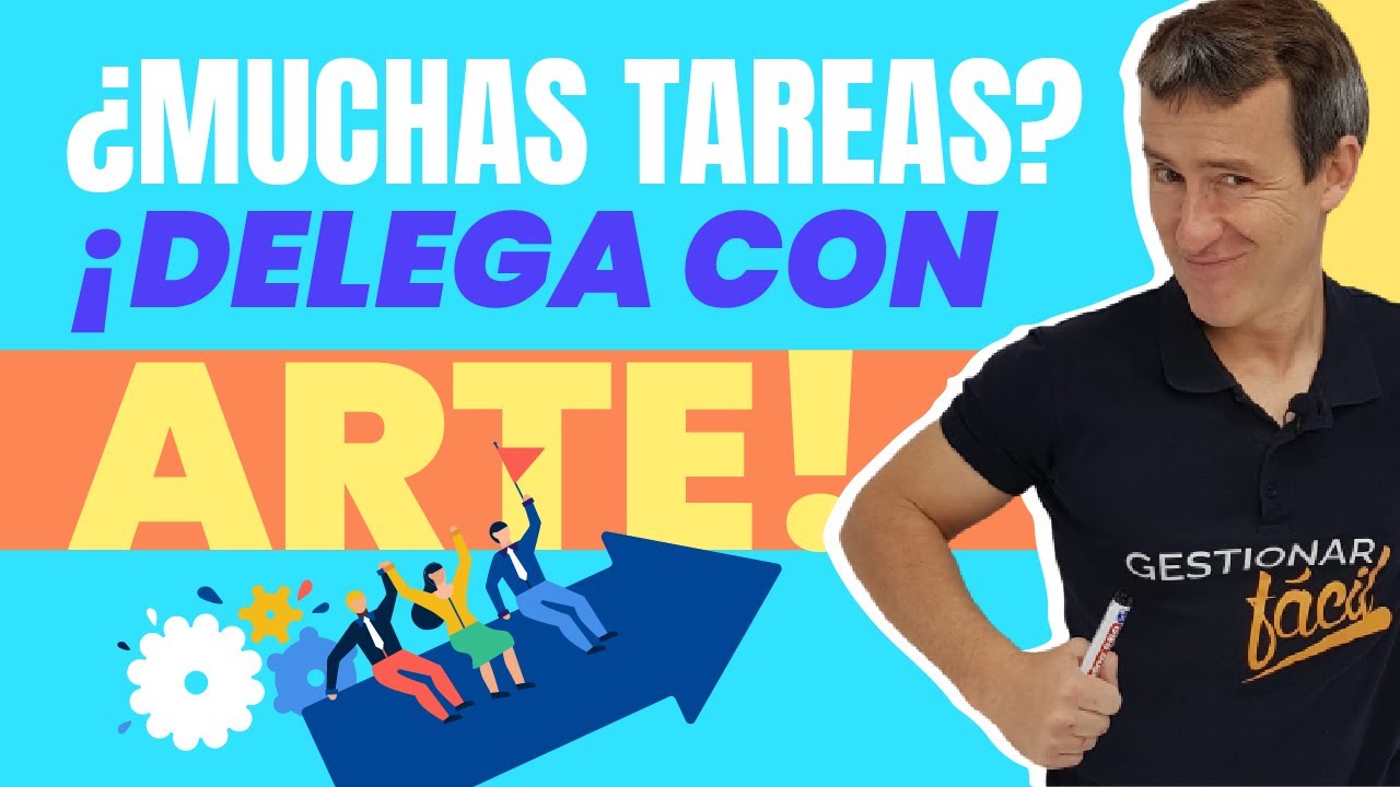 ¿Cómo SABER DELEGAR FUNCIONES en la EMPRESA de forma EFICIENTE?