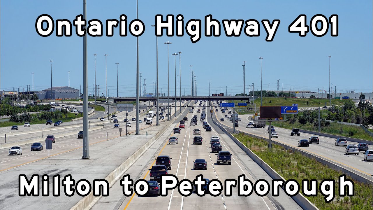 Ontario Highway 401 - Milton to Peterborough - Toronto Freeways - July, 2024