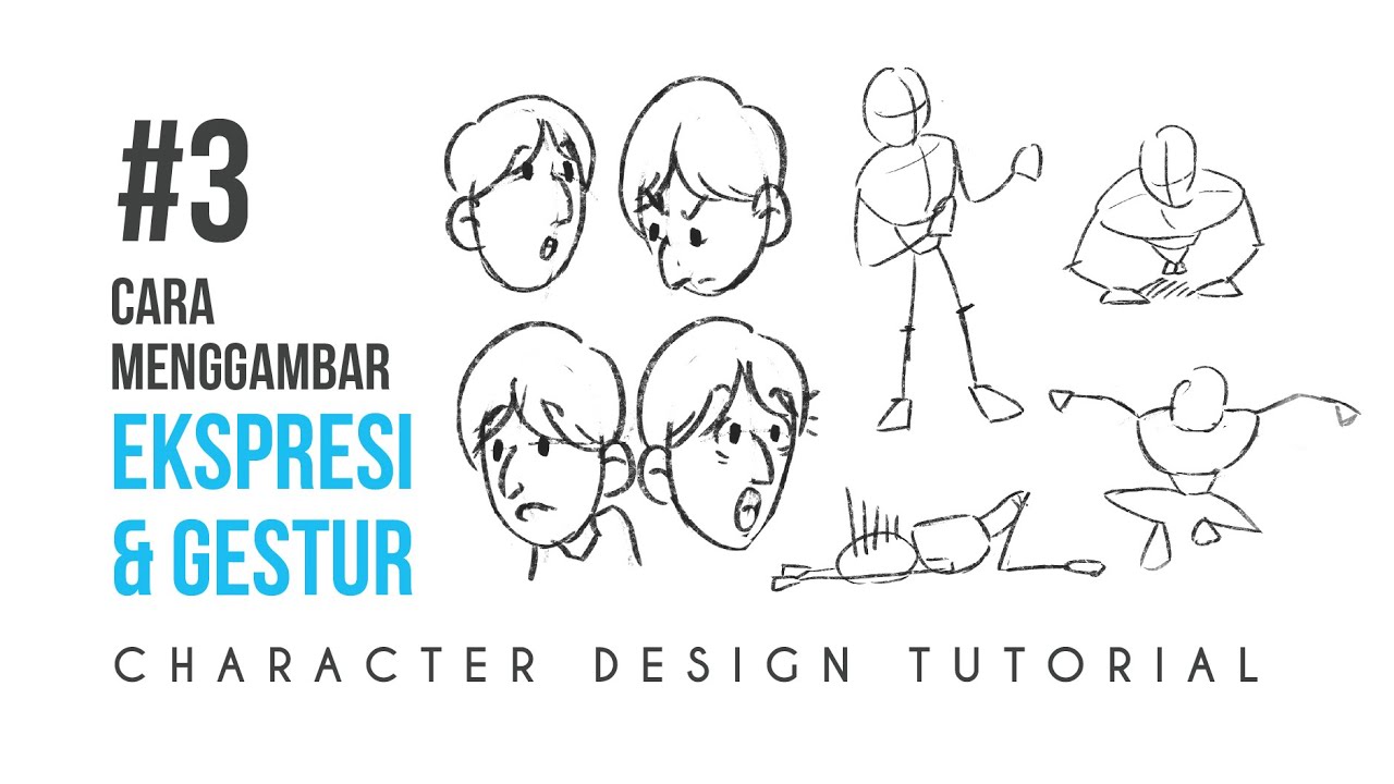 TUTORIAL MENGGAMBAR EKSPRESI DAN GESTUR (Character Design Tutorial)