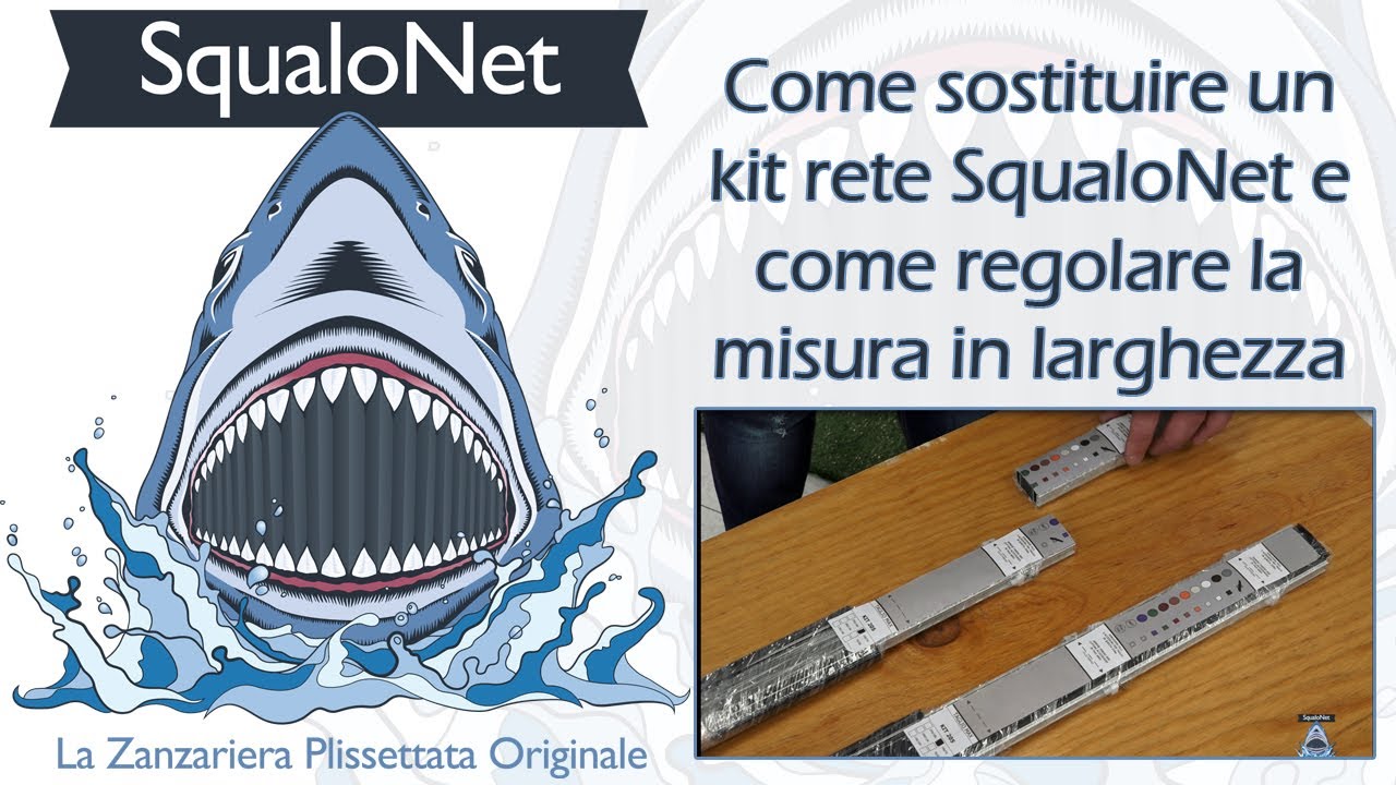 Come sostituire il kit rete della Zanzariera SqualoNet e regolare la misura in larghezza