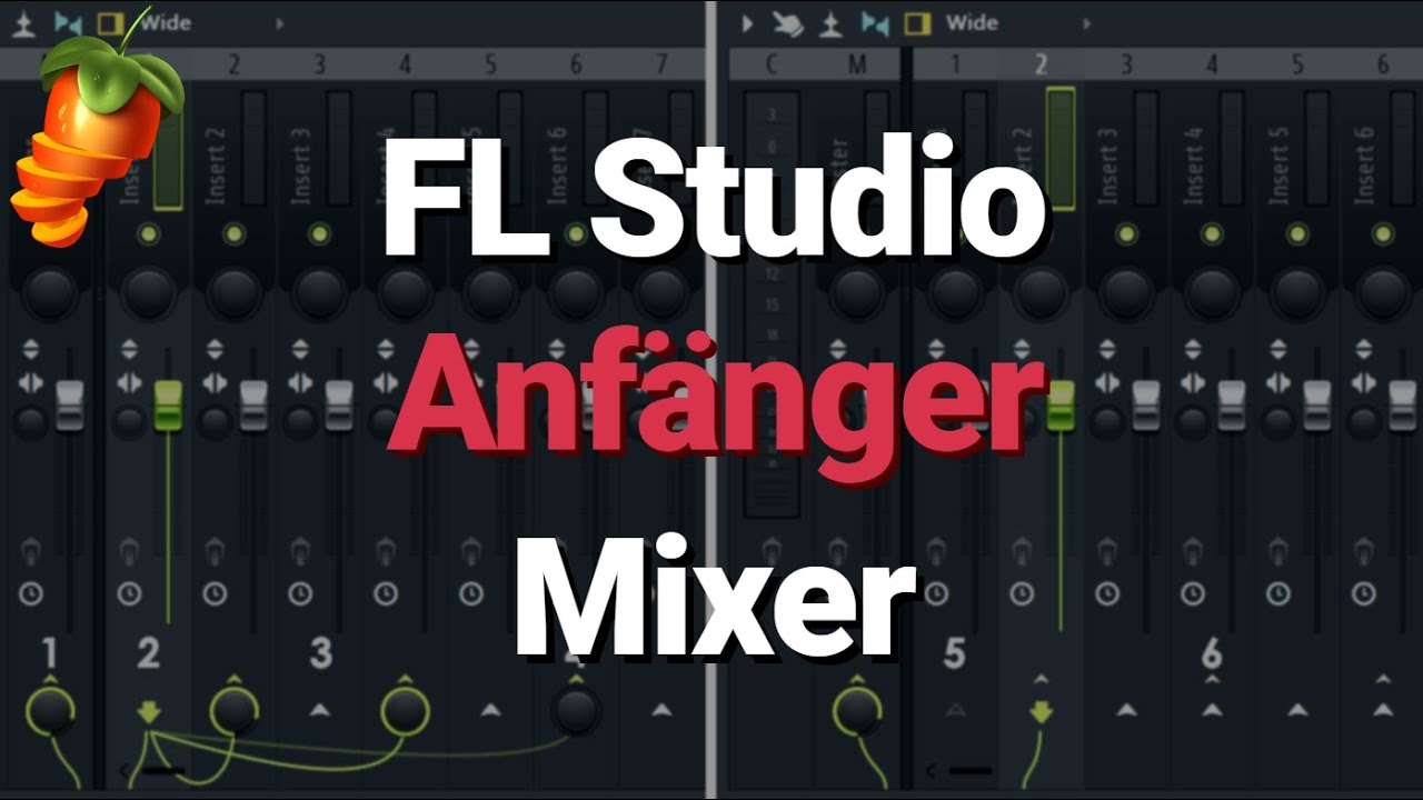 Fl Studio 20 Anf&auml;nger Tutorial - Der Mixer - [Tutorial / Deutsch / German]