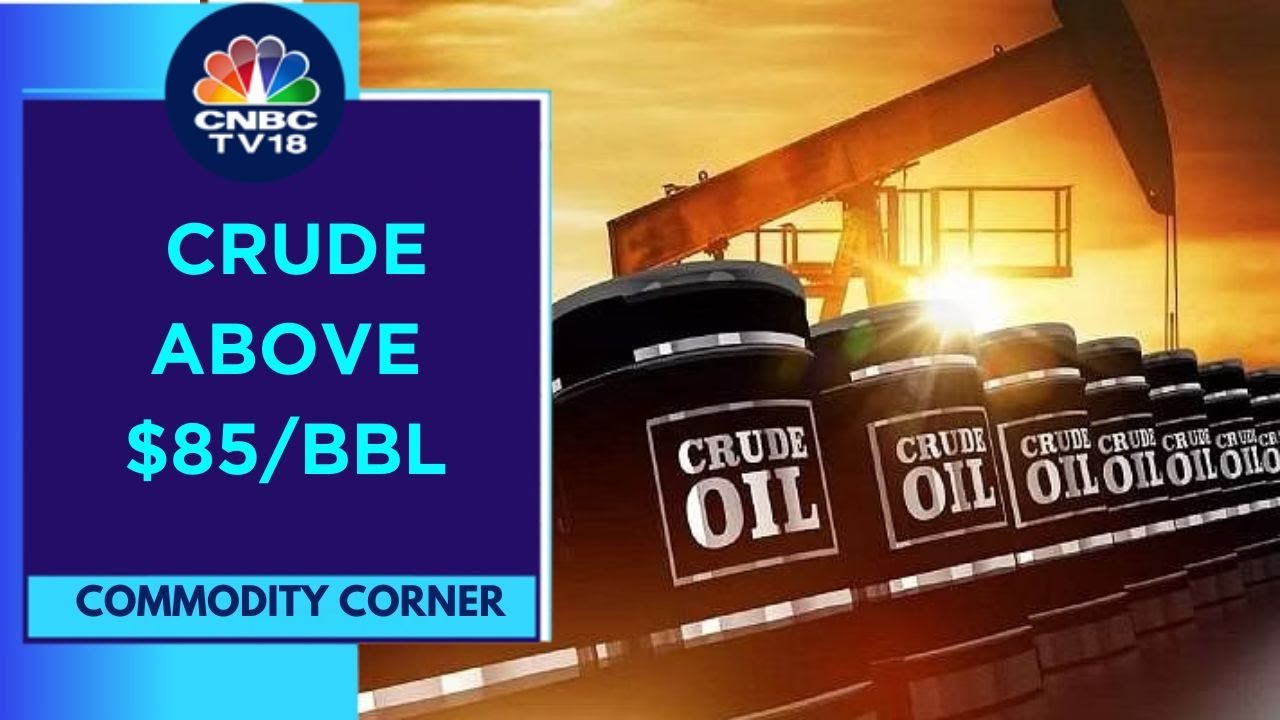Crude Oil Prices Extend Gain On Large Draw In US Crude Inventories | CNBC TV18