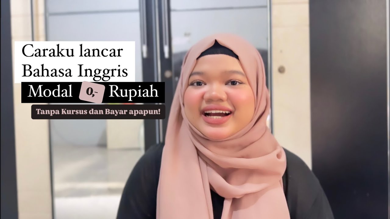 Caraku belajar bahasa Inggris secara Otodidak sampai Kuliah ke Luar Negeri