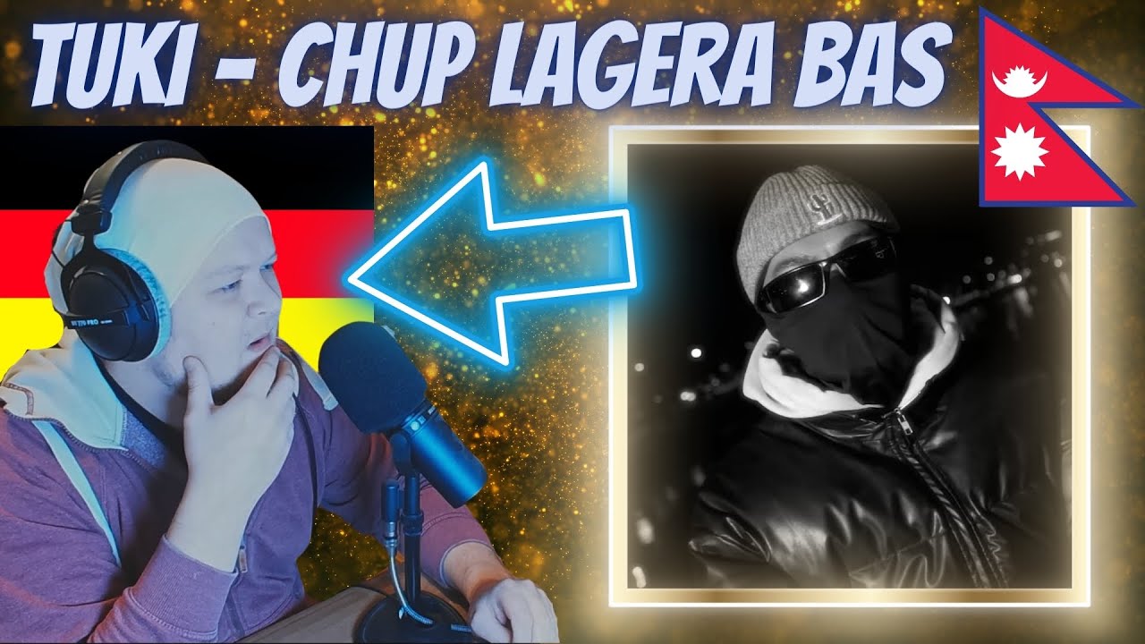 🇳🇵 TUKI - CHUP LAGERA BAS | German rapper reacts