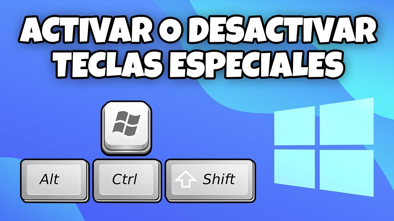 COMO ACTIVAR o DESACTIVAR LAS TECLAS ESPECIALES EN WINDOWS 10 Y WINDOWS 11 EN 2026