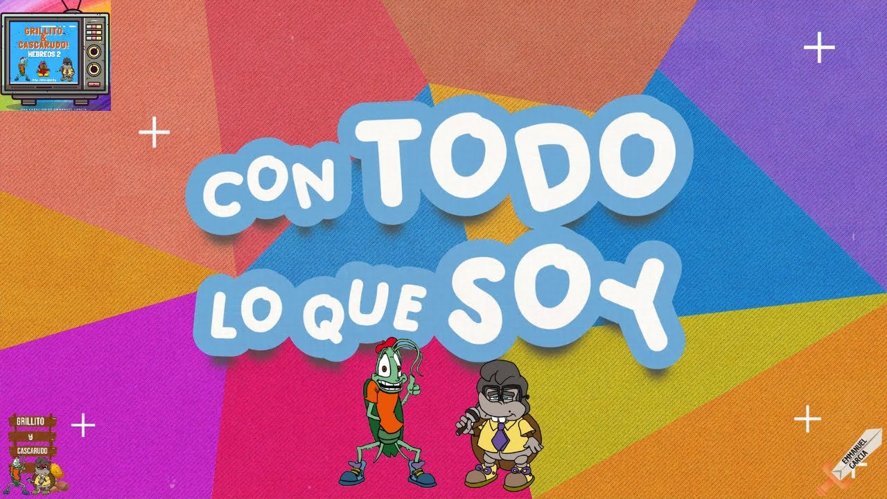 Con todo lo que soy (cover) ● Grillito & Cascarudo║ Álbum 