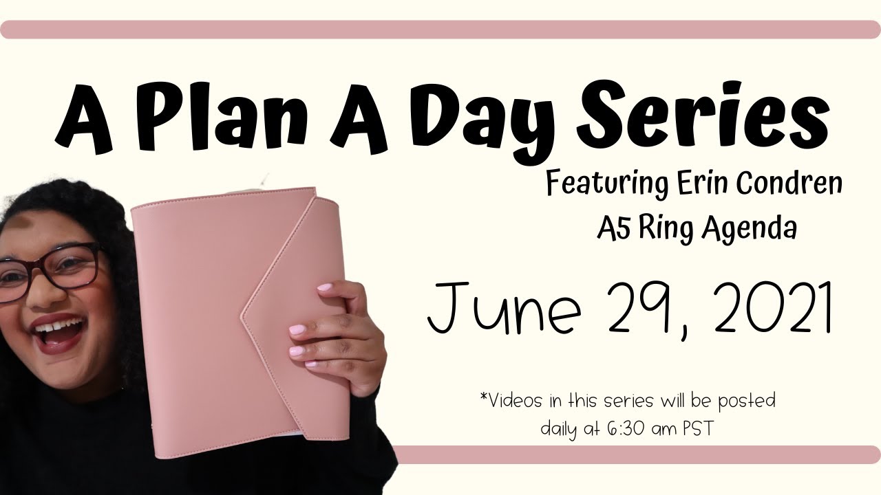 June 29th | A Plan A Day Series | Featuring Erin Condren A5 Ring Agenda