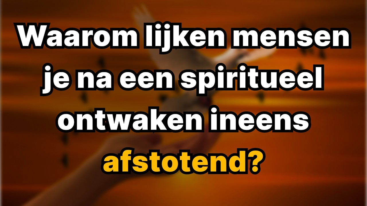 Waarom worden mensen plots onaangenaam na een spiritueel ontwaken?