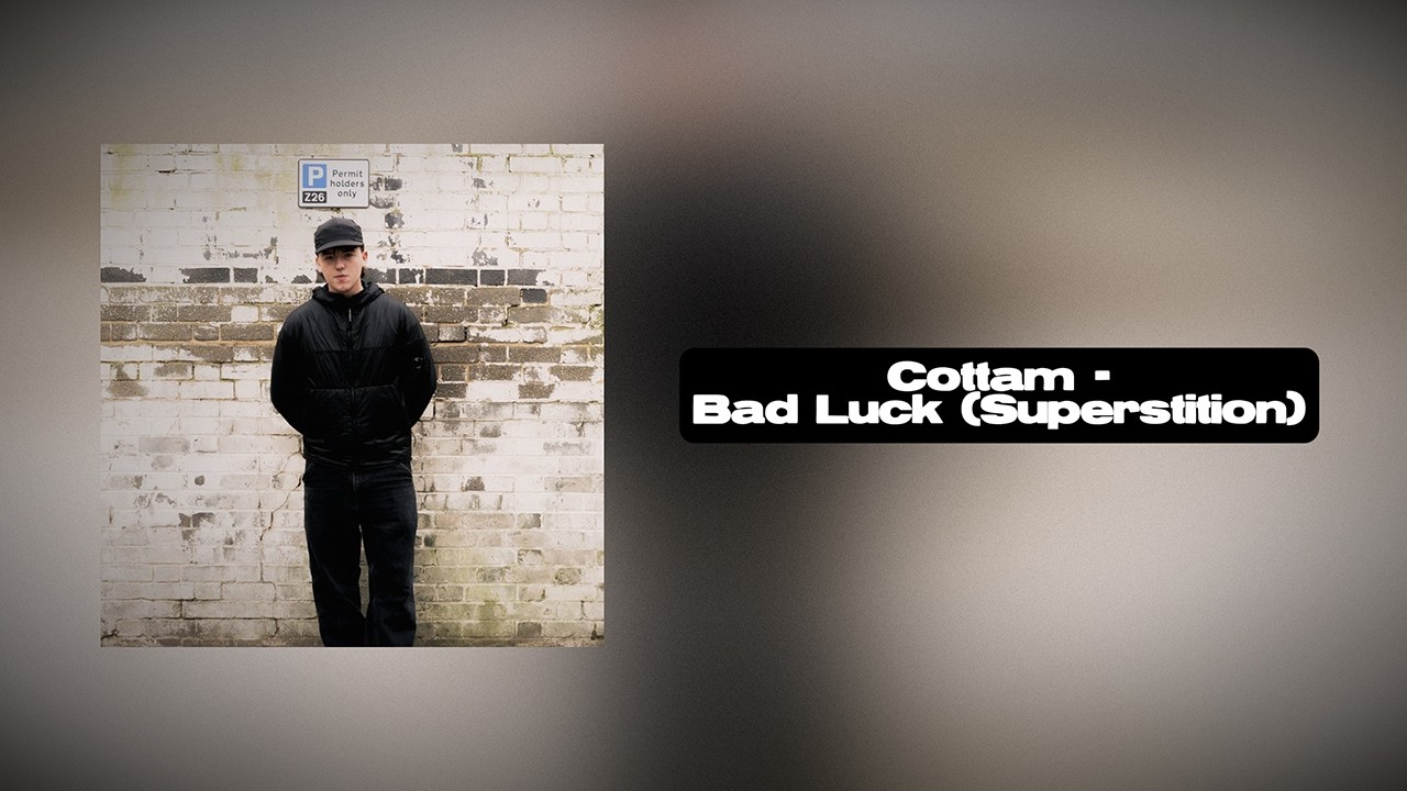 Cottam - Bad Luck (Superstition)