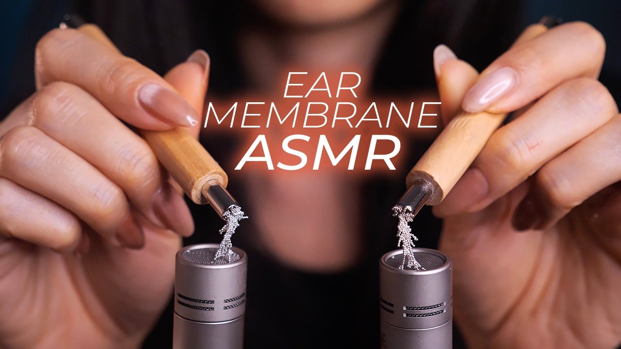 ASMR Ear Membrane Triggers to Fix Your Tingle Immunity (No Talking)