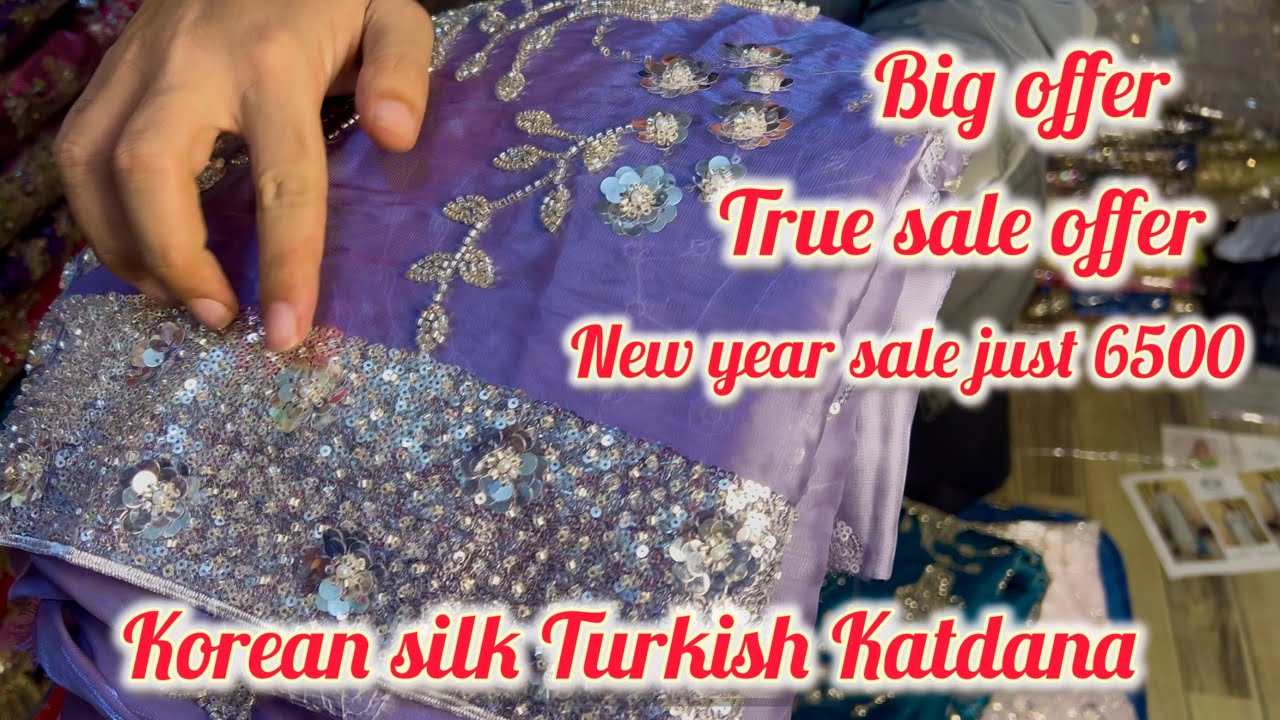 Korean silk Turkish Katdana sale offer new year sale 