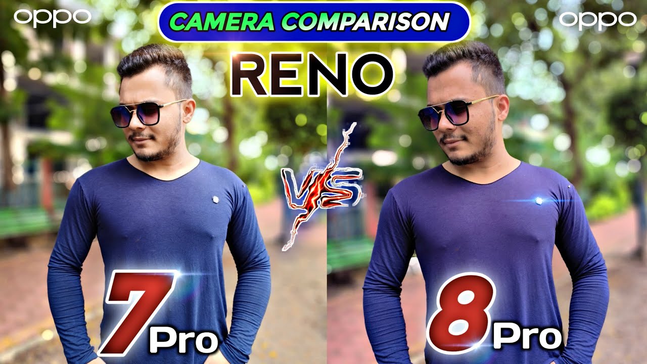 Camera Comparison - OPPO Reno 7 Pro vs OPPO Reno 8 Pro | All Features Tested! - Who is Winner??