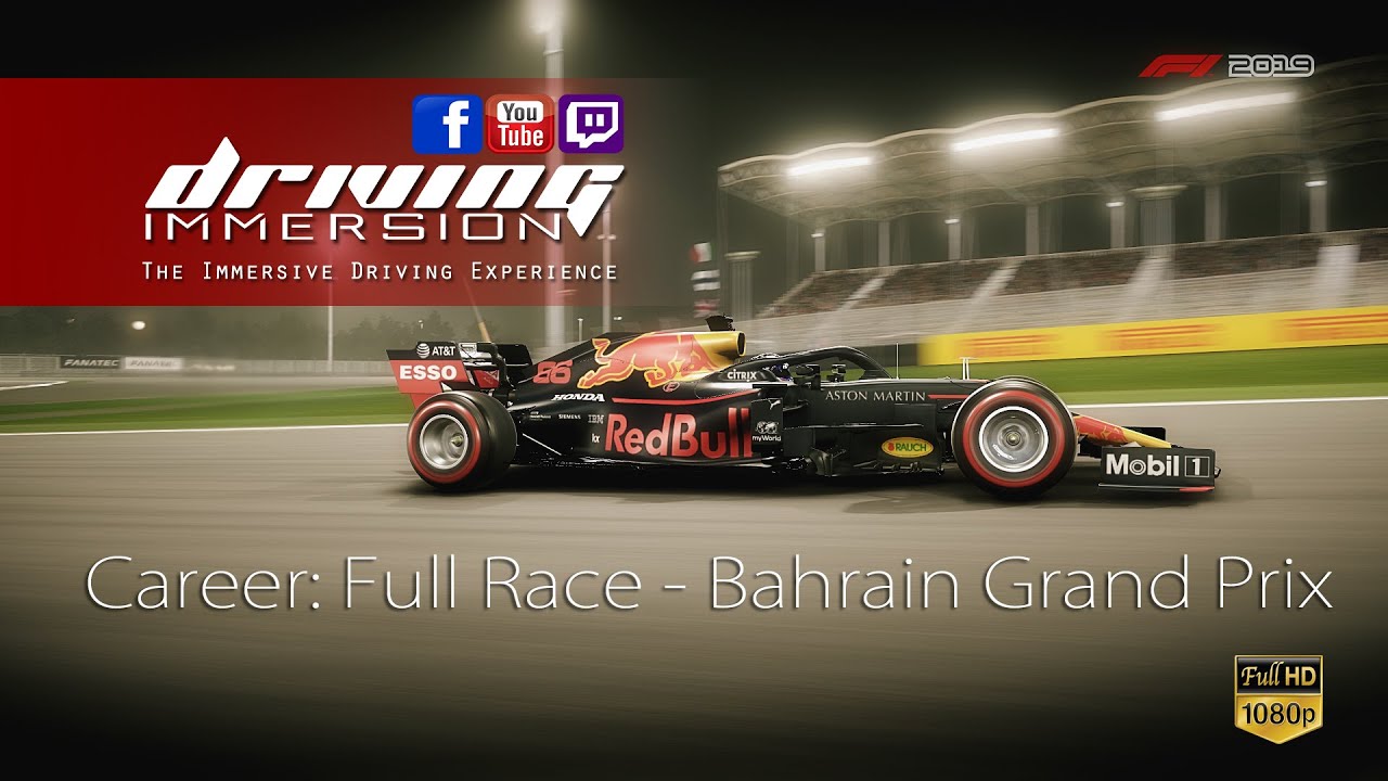 The Immersive Driving Experience - F1 2019 - Bahrain GP -Red Bull Honda Career. Full Race