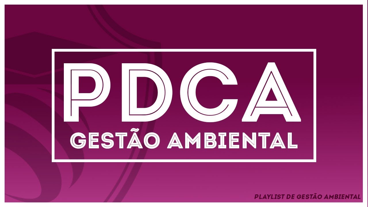 PDCA - Gestão Ambiental