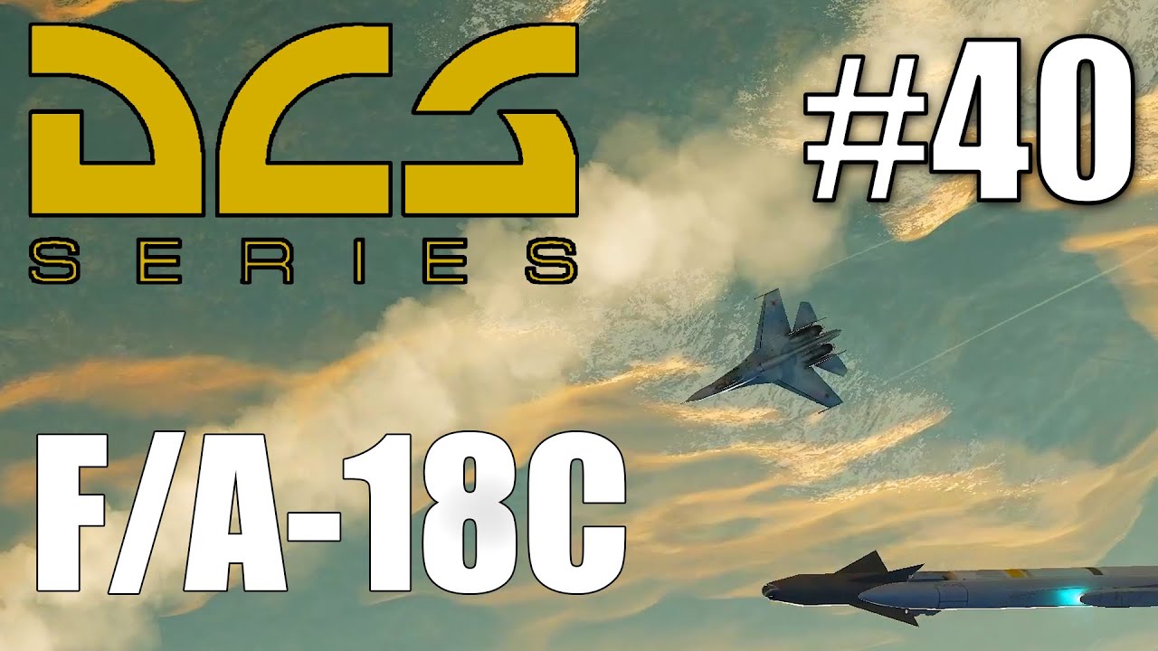 DCS: F/A-18C - #40 - Radar: ACM Modi (WVR)