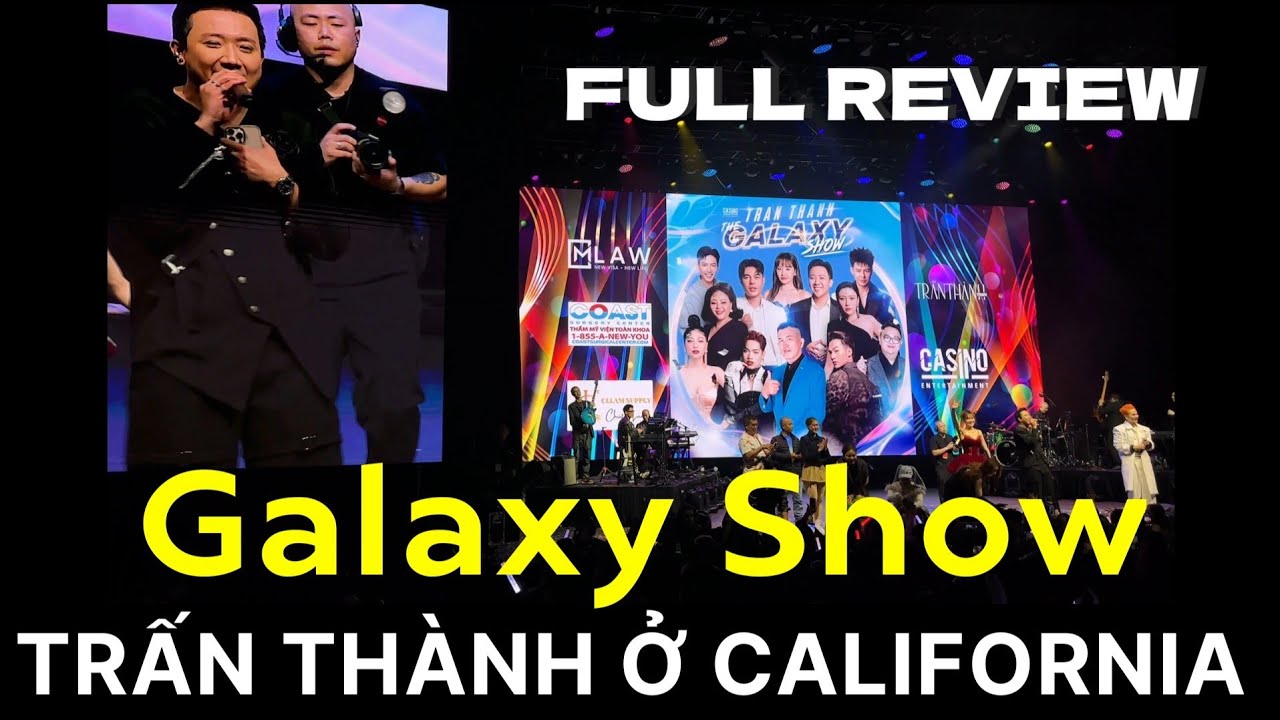 FULL REVIEW Trấn Thành Galaxy Show California 2025-Lê Dương Bảo Lâm, Anh Tú Voi, Hari Won, Pháp Kiều