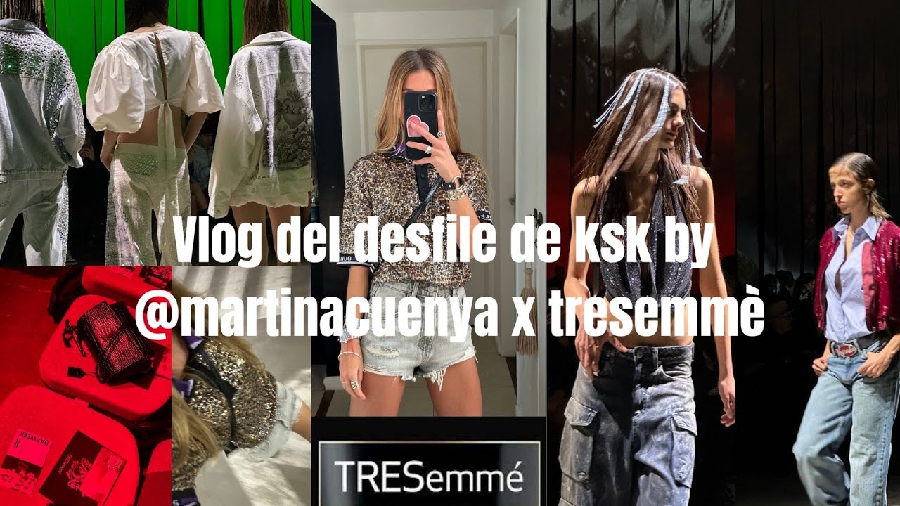 Vlog Desfile KSK by tresemmè
