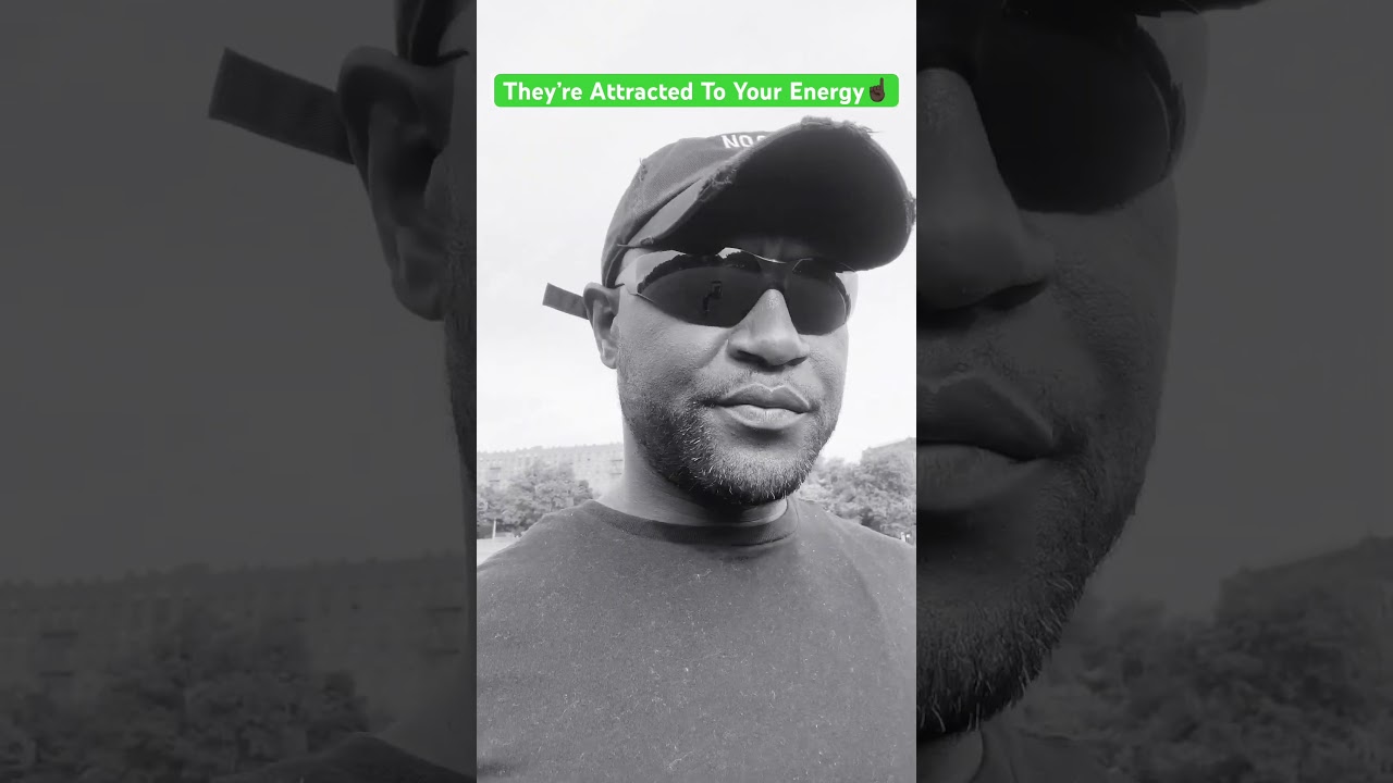They’re Attracted To Your Energy☝🏿
