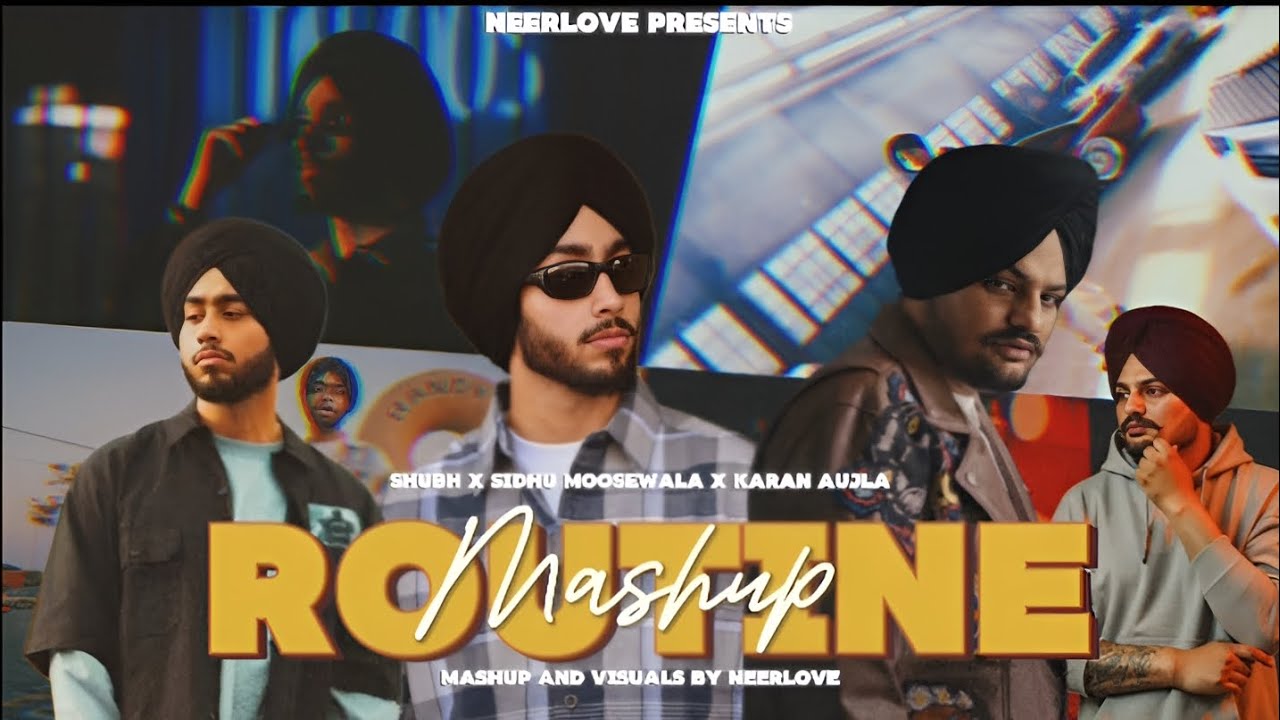 Routine - Shubh Mashup | Sicario Album Mashup | Sidhu Moosewala | Karan Aujla | Punjabi Mashup 2025