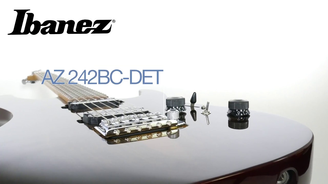Ibanez 2018 AZ 242BC-DET Playthrough
