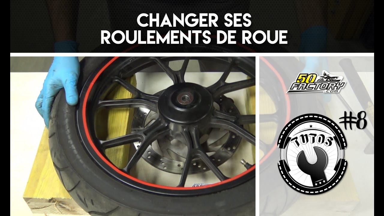 TUTO #8 - CHANGER SES ROULEMENTS DE ROUE