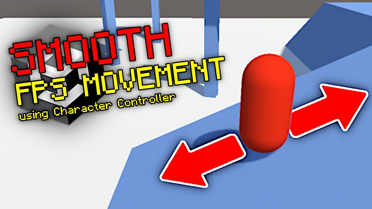 SMOOTH FIRST PERSON MOVEMENT in Unity