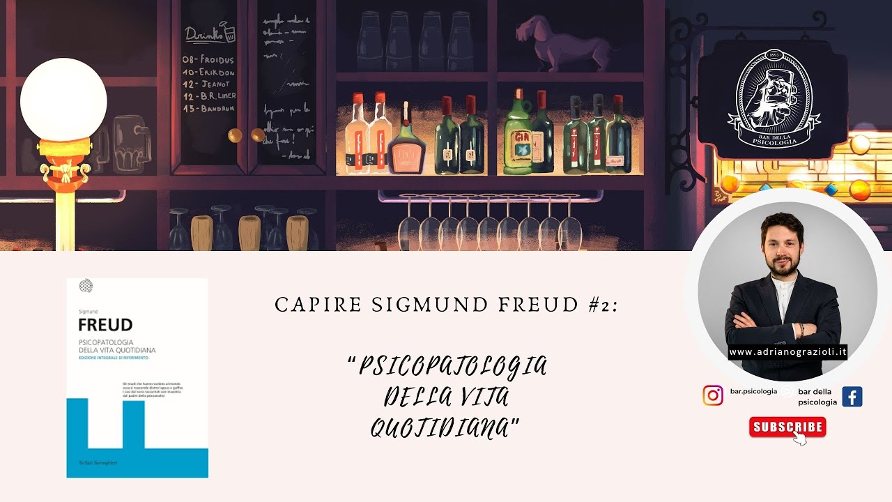 #2 Capire Sigmund Freud: Psicopatologia della vita quotidiana