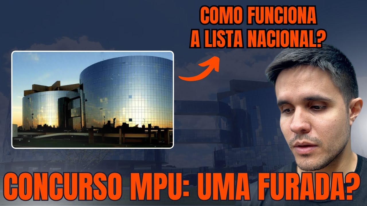 Concurso MPU é uma FURADA? Como funciona a lista NACIONAL de aprovados?