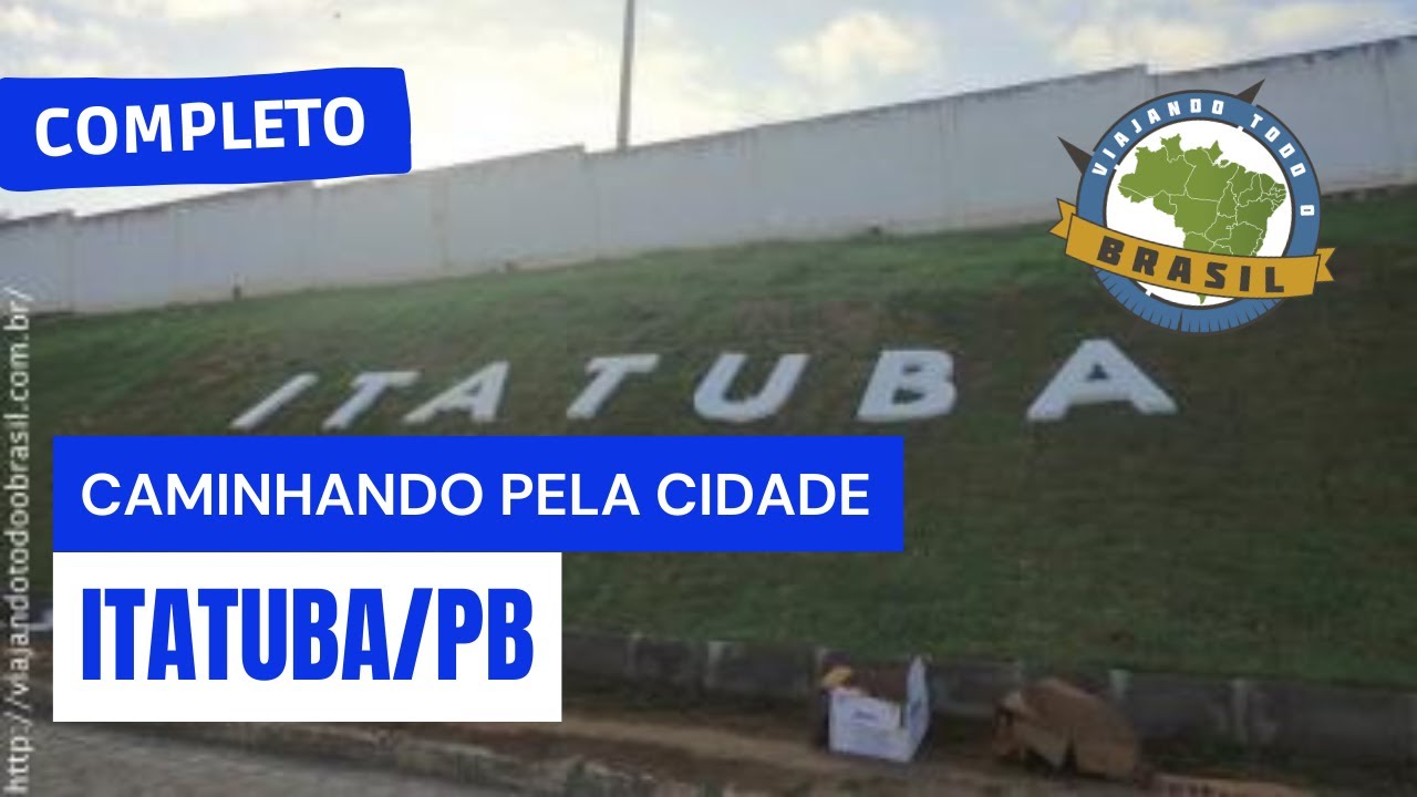Itatuba/PB - Especial - Viajando Todo o Brasil