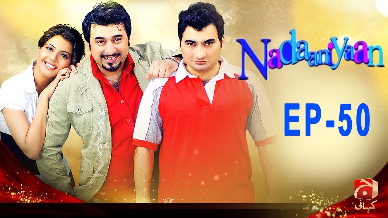 Nadaniyaan - Episode 50  | GEO KAHANI