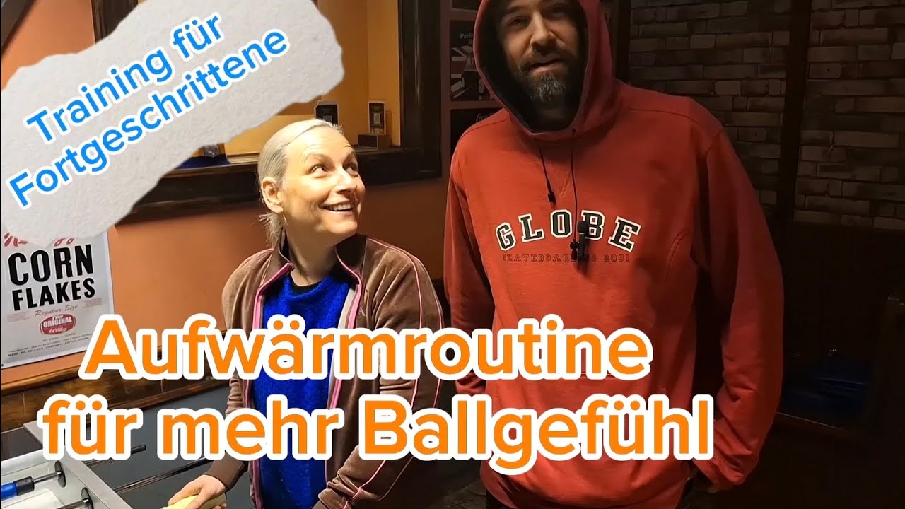 Tischfußball Training - Lockeres Einspielen