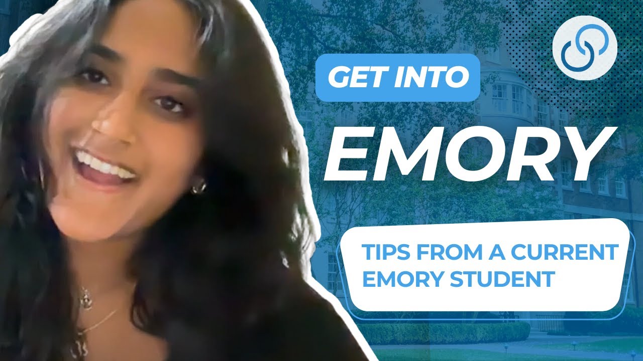 How I Got Into Emory: Tips for Essays, Activities, and Transfers