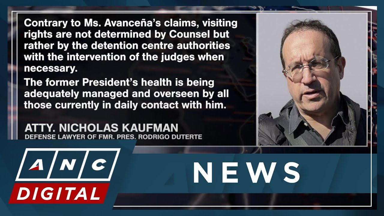 Duterte lawyer Kaufman denies Honeylet Avanceña’s claims on visit ban | ANC