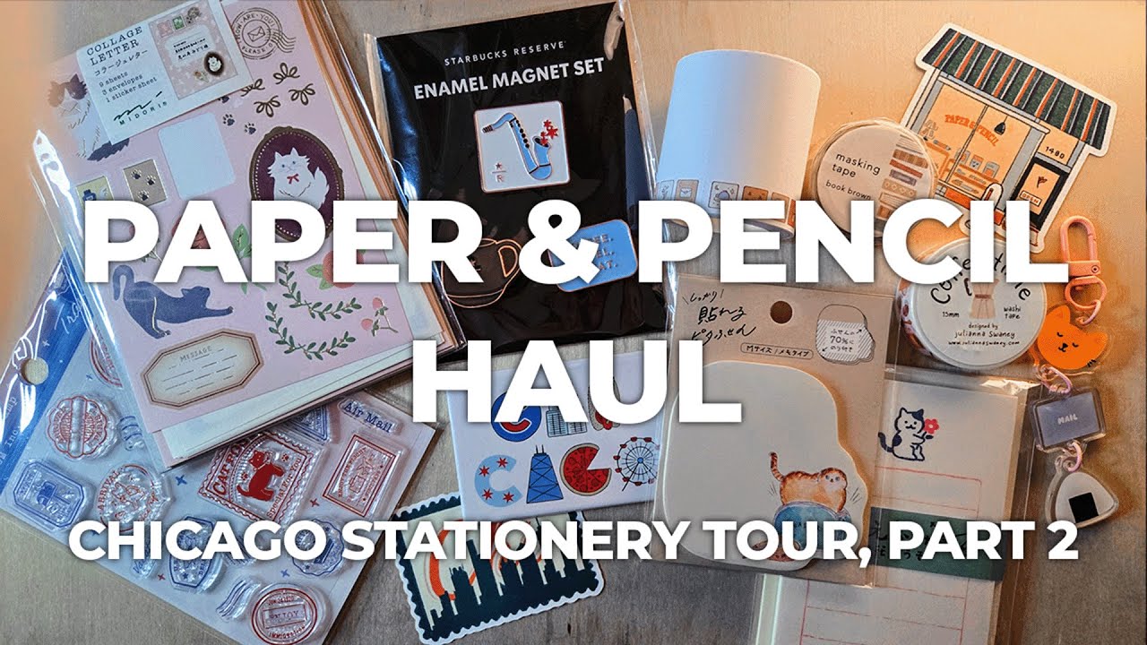 Paper & Pencil Stationery Haul, Plus Chicago Starbucks Reserve Roastery & Andersonville Enjoy Shop