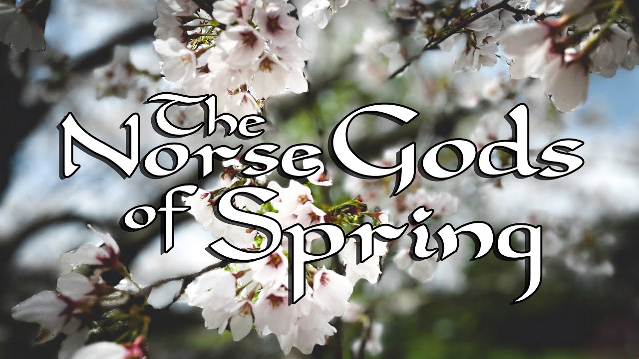 The Norse Gods of Spring