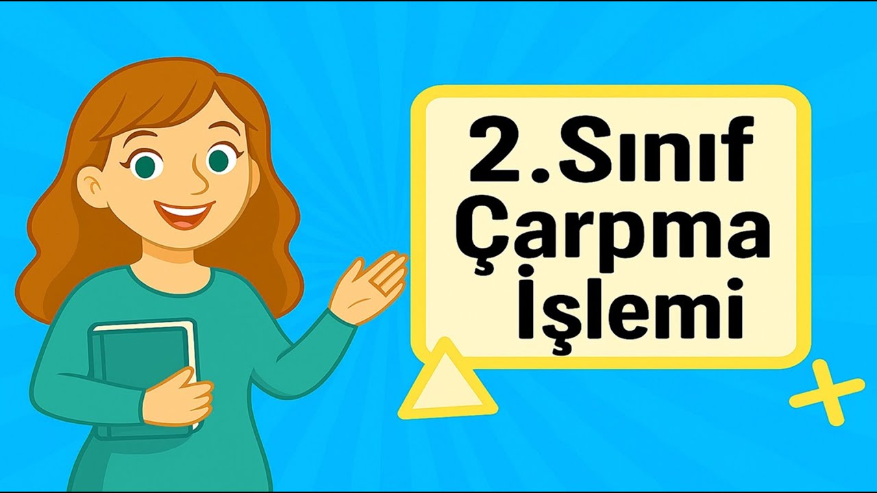 2.SINIF ÇARPMA İŞLEMİ KONU ANLATIMI -MATEMATİK