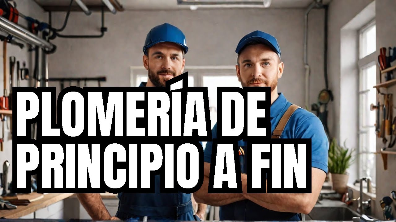 Curso de plomería más completo