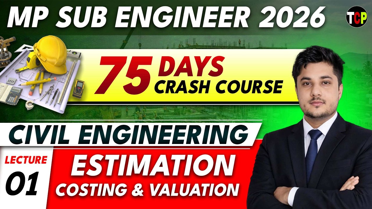 MP Sub Engineer 2026 Civil Engineering Crash Course | Estimation, Costing & Valuation | L-01
