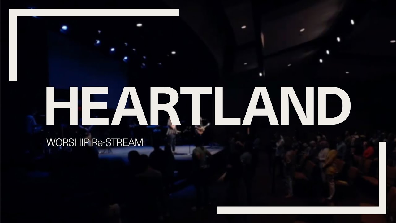 Heartland Worship ReSTREAM | November 2nd