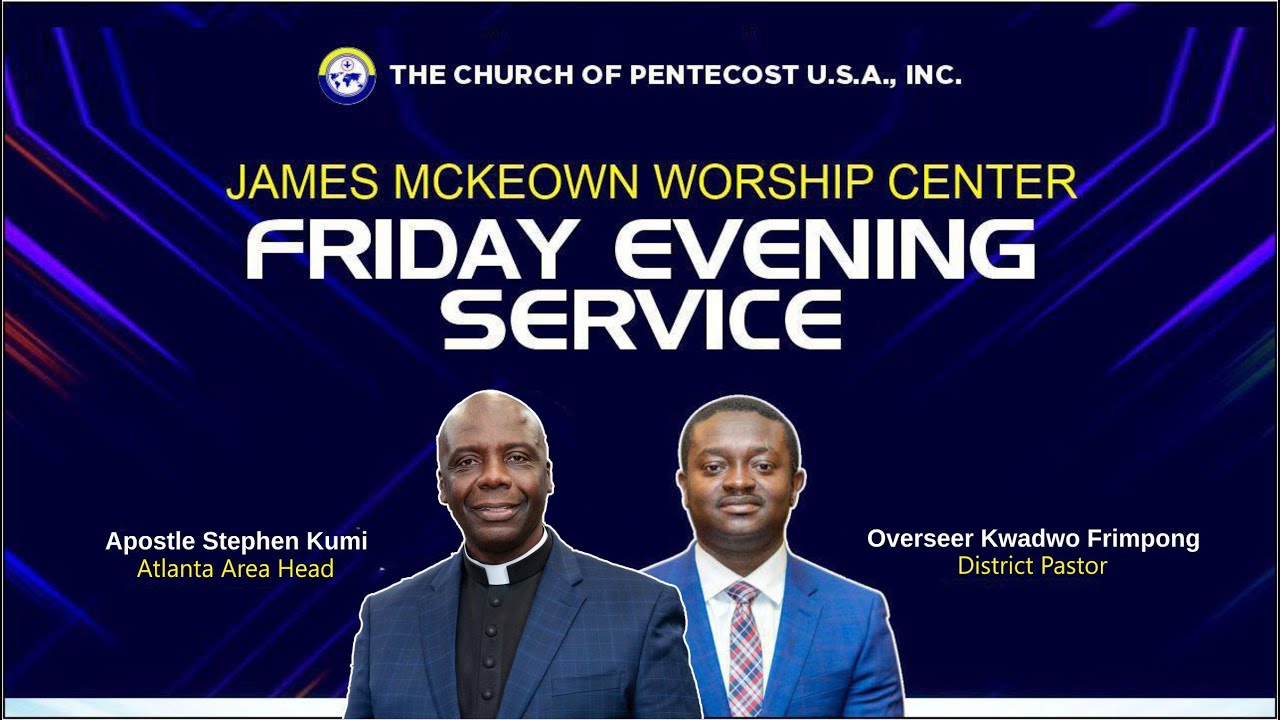 The Church Of Pentecost - JMWC | Friday Evening Online Service  - 01/23/26.