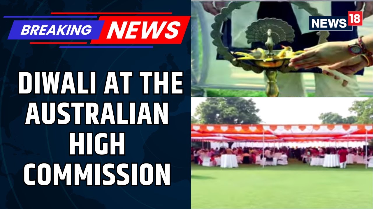 Diwali At The Australian High Commission With Minister For International Development | News18