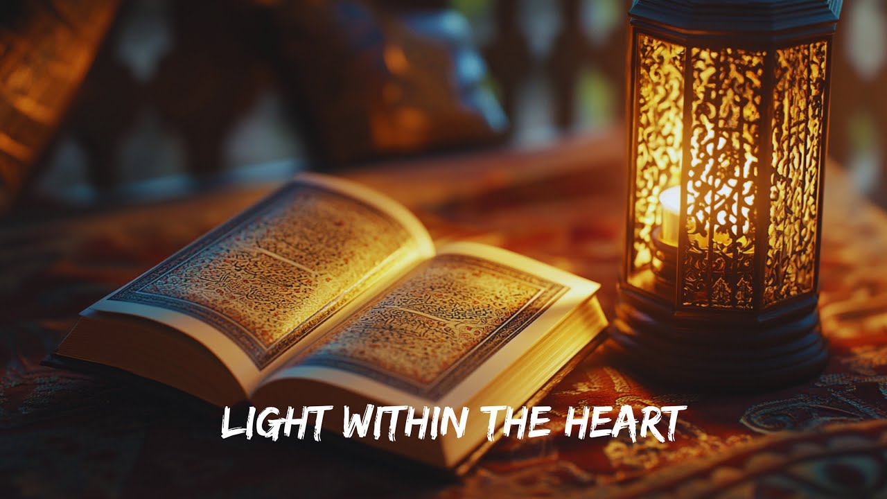 Light Within the Heart 🌙 | Discovering Allah’s Light Through Faith and Reflection 💫