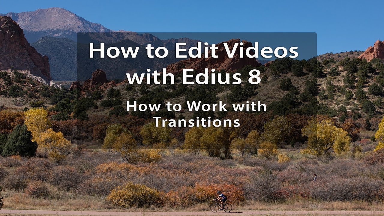 Edius 8 Tutorials - Lesson 10: How to Work with Transitions